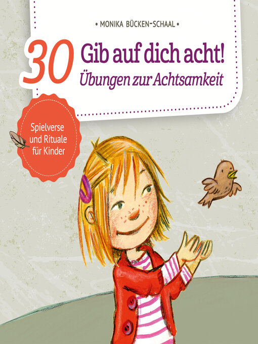 Title details for Gib auf dich acht!--30 Übungen zur Achtsamkeit (ungekürzt) by Monika Bücken-Schaal - Available